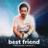Prateekk Sahaaii - Best Friend - Single